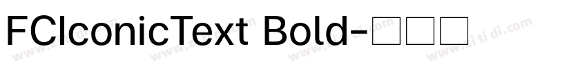 FCIconicText Bold字体转换 FCIconicText Bold字体转换